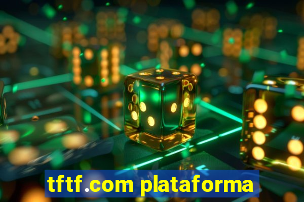 tftf.com plataforma